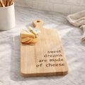 Sweet Dreams are Made of Cheese Board